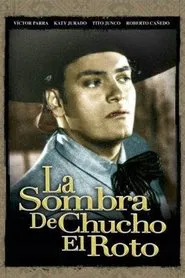 La sombra de Chucho el Roto movie poster