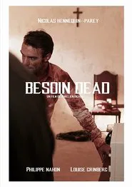 Besoin Dead movie poster