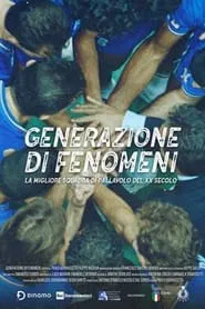 Poster do filme Generazione di fenomeni - La migliore squadra di pallavolo del XX secolo