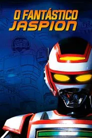 Poster da série O Fantástico Jaspion
