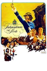 Independência ou Morte movie poster