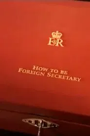 How to Be Foreign Secretary movie poster