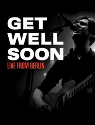 Get Well Soon - SchwuZ, Berlin movie poster