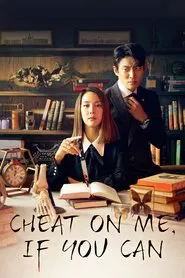Cheat On Me, If You Can tv show poster