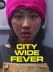 City Wide Fever movie poster