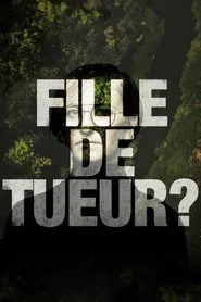 Fille de tueur ? tv show poster