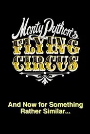 Monty Python: And Now for Something Rather Similar movie poster