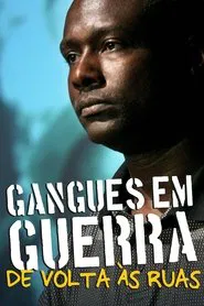 Poster do filme Gangues em Guerra: De volta às Ruas
