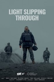 The Light Slipping Through movie poster