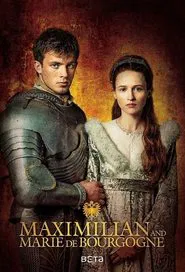 Poster da série Maximilian and Marie De Bourgogne