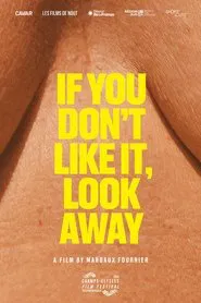 If You Don't Like It, Look Away movie poster