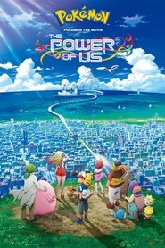 Pokémon the Movie: The Power of Us movie poster