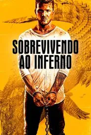 Poster do filme Sobrevivendo ao Inferno