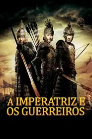 Poster do filme A Imperatriz e os Guerreiros
