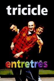 Tricicle: Entretrés movie poster