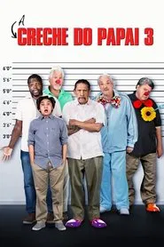 Poster do filme A Creche do Papai 3