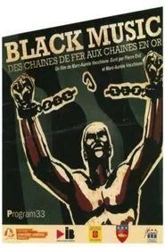 Black music. Des chaînes de fer aux chaînes d'or movie poster