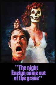Poster do filme The Night Evelyn Came Out of the Grave
