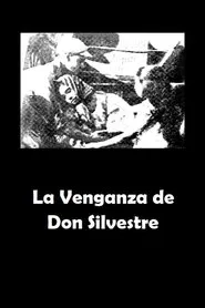 La Venganza de Don Silvestre movie poster