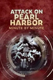 Attack on Pearl Harbor: Minute by Minute tv show poster