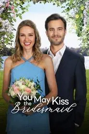 You May Kiss the Bridesmaid movie poster