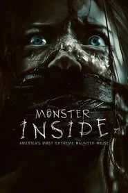 Monster Inside: America's Most Extreme Haunted House movie poster
