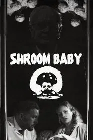 Shroom Baby movie poster