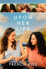 Upon Her Lips: French Kiss movie poster