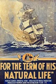 Poster do filme For the Term of His Natural Life