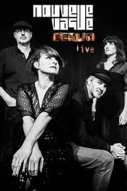 Nouvelle Vague : Berlin Live movie poster