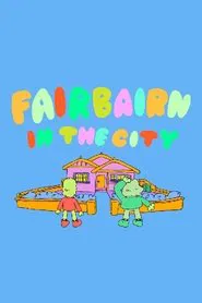 Fairbairn In The City tv show poster