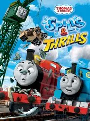 Thomas & Friends: Spills & Thrills movie poster
