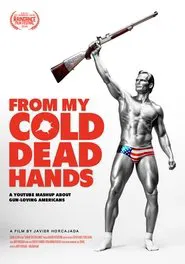 From My Cold Dead Hands movie poster