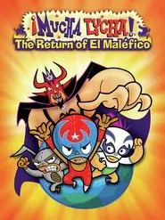 Mucha Lucha: The Return of El Malefico movie poster