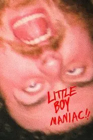 Poster do filme LITTLE BOY MANIAC