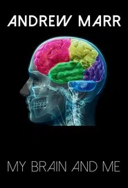 Andrew Marr: My Brain and Me movie poster