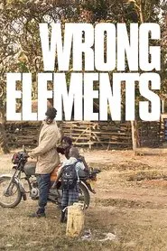 Wrong Elements movie poster
