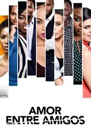 Poster do filme Amor Entre Amigos