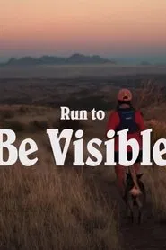 Poster do filme Run to Be Visible