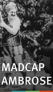 Madcap Ambrose movie poster