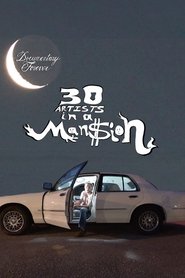 30 Artists in a Man$ion movie poster
