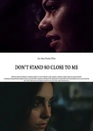 Poster do filme Don't Stand So Close To Me