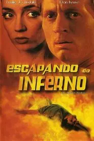 Poster do filme Escapando do Inferno