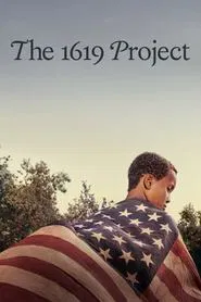 The 1619 Project tv show poster