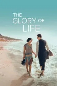 The Glory of Life movie poster