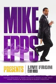 Mike Epps Presents: Live from Club Nokia movie poster