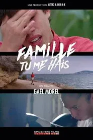 Family, You Hate Me movie poster