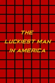 Poster do filme The Luckiest Man in America