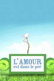L'amour est dans le pré tv show poster