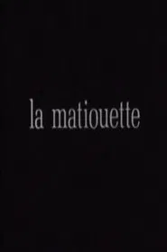 Poster do filme La Matiouette ou l'Arrière-pays